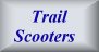 Trail Scooters